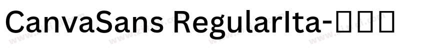 CanvaSans RegularIta字体转换 CanvaSans RegularIta字体转换
